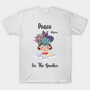 Peace Begins In The Garden T-Shirt